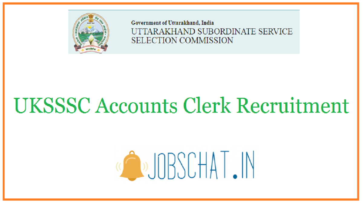 UKSSSC Accounts Clerk Recruitment