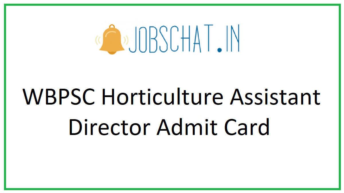 WBPSC Horticulture Assistant Director Admit Card 