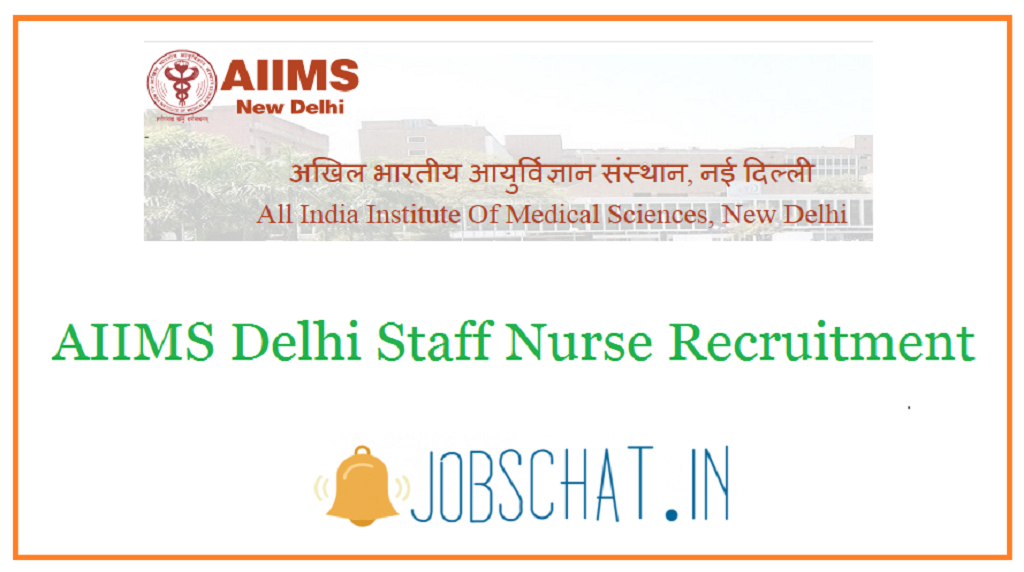 AIIMS Delhi Staff Nurse Recruitment