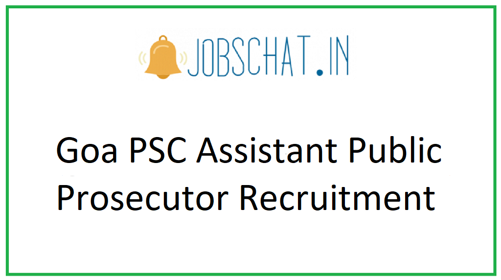 Goa PSC Assistant Public Prosecutor Recruitment 