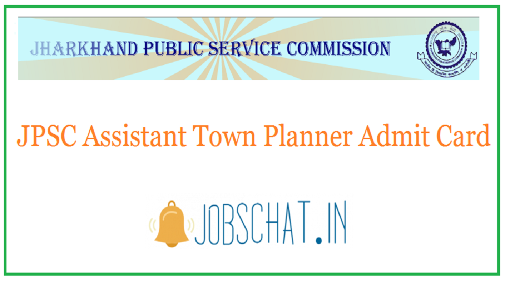 JPSC Assistant Town Planner Admit Card