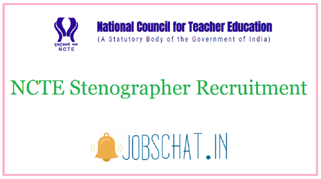 NCTE Stenographer Recruitment