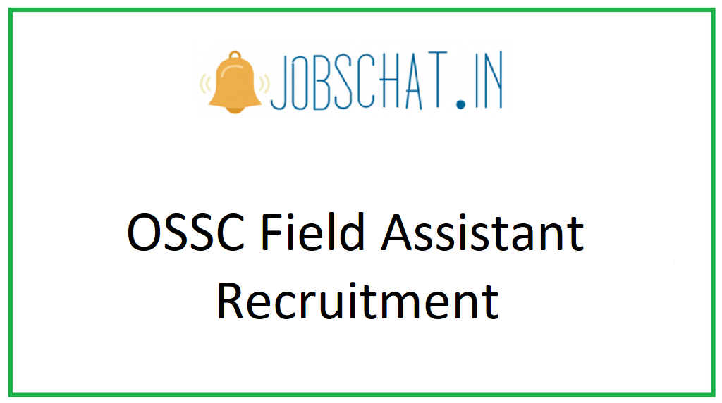 OSSC Field Assistant Recruitment 