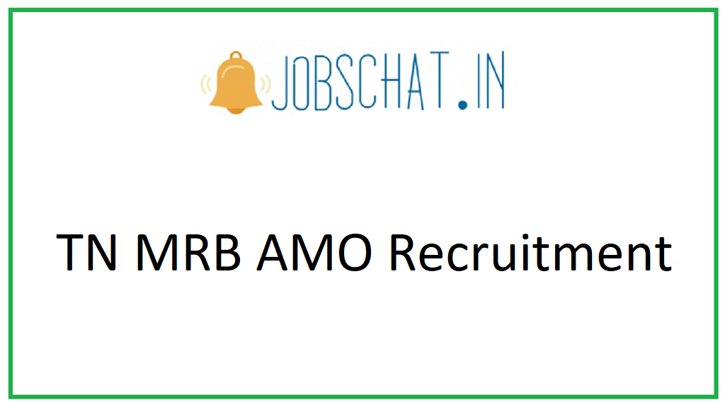 TN MRB AMO Recruitment