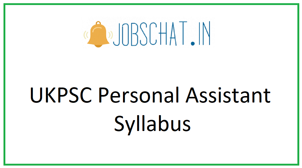 UKPSC Personal Assistant Syllabus 