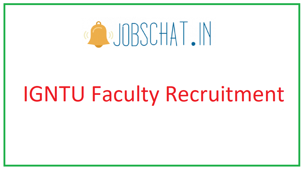 IGNTU Faculty Recruitment 