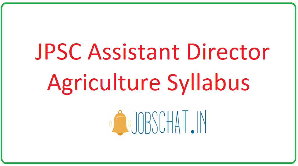 JPSC Assistant Director Agriculture Syllabus