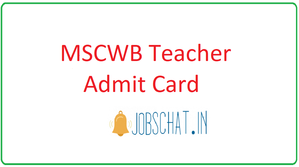 MSCWB Teacher Admit Card 