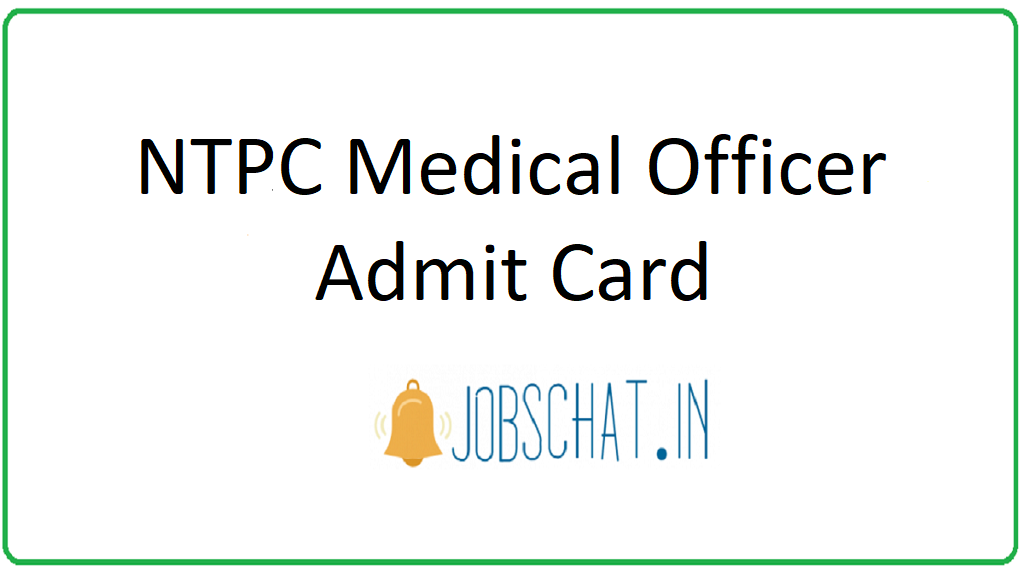 NTPC Medical Officer Admit Card 