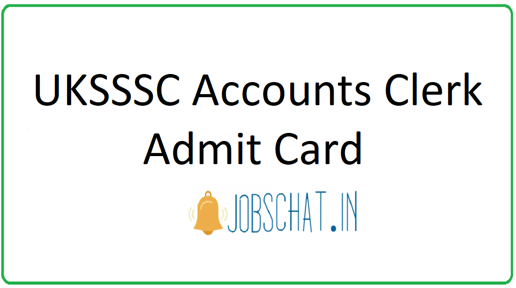 UKSSSC Accounts Clerk Admit Card 