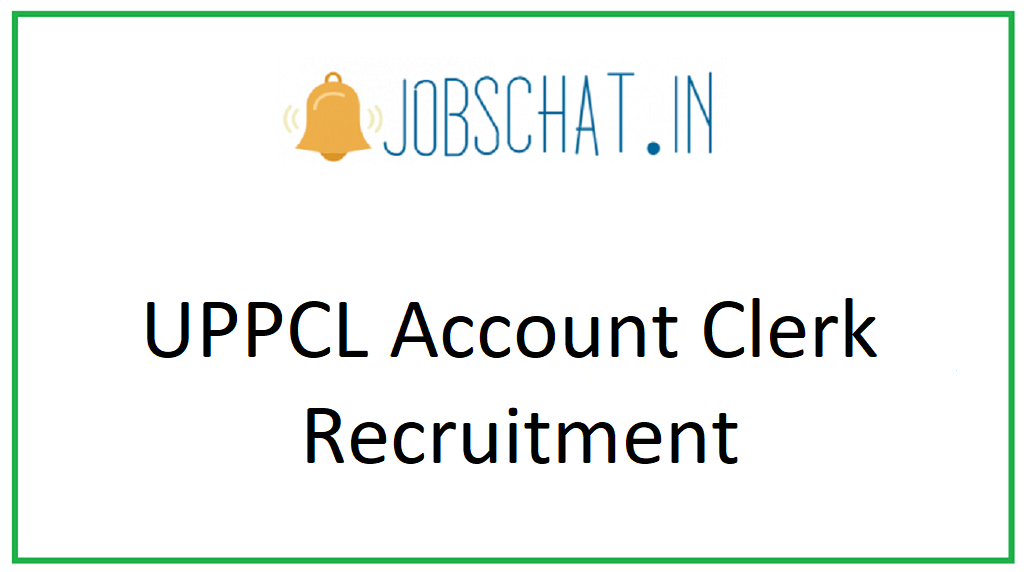 UPPCL Account Clerk Recruitment