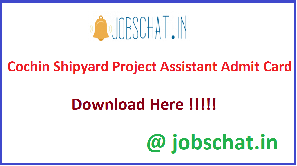 Cochin Shipyard Project Assistant Admit Card