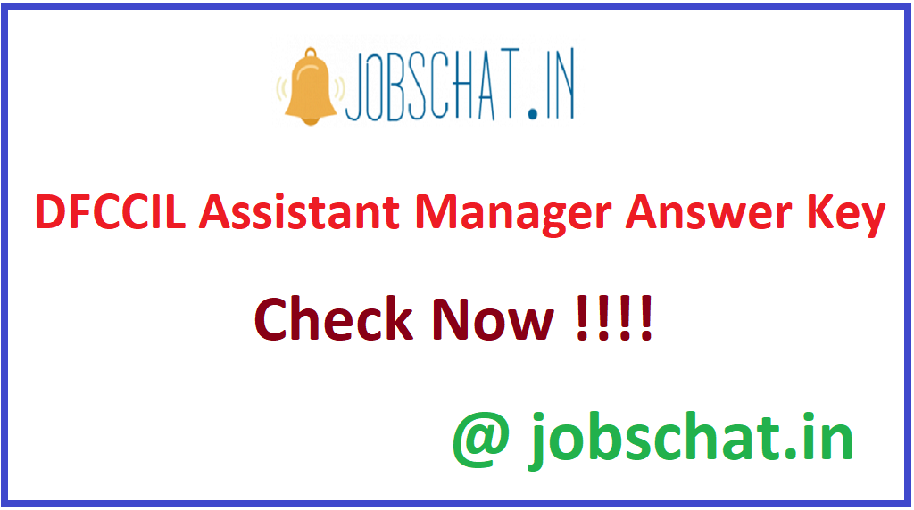 DFCCIL Assistant Manager Answer Key