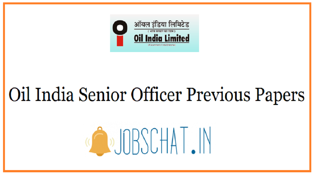 Oil India Senior Officer Previous Papers