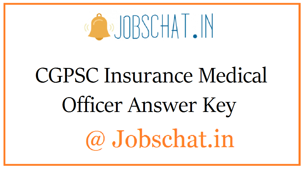 CGPSC Insurance Medical Officer Answer Key 