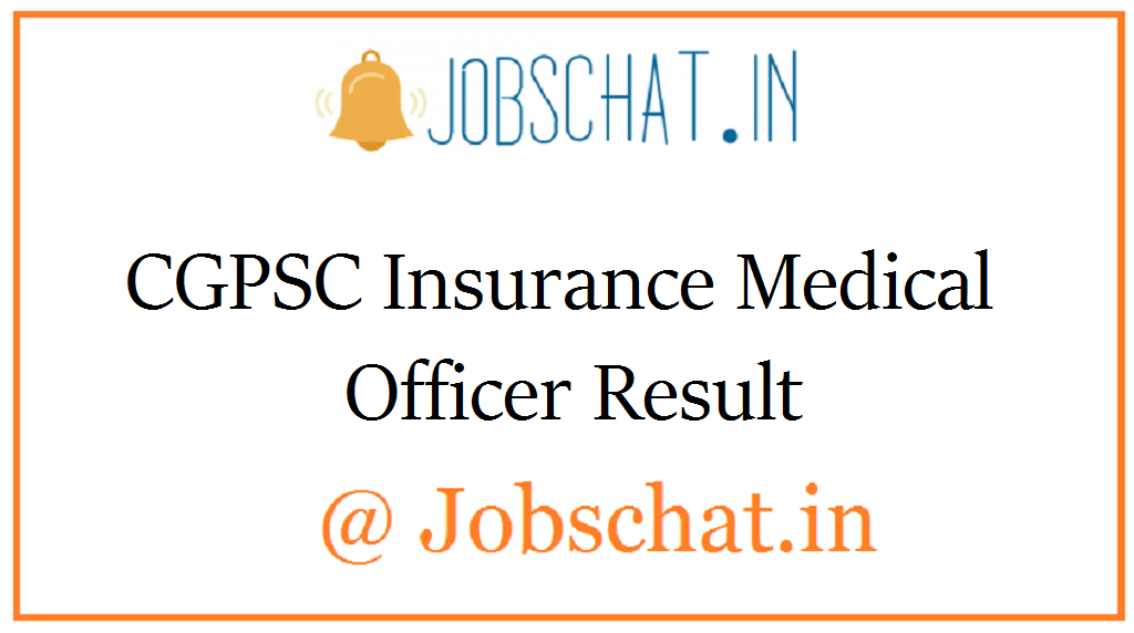 CGPSC Insurance Medical Officer Result 