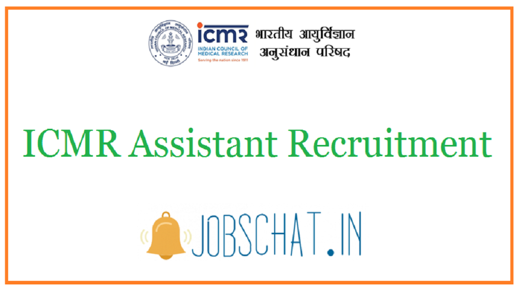 ICMR Assistant Recruitment
