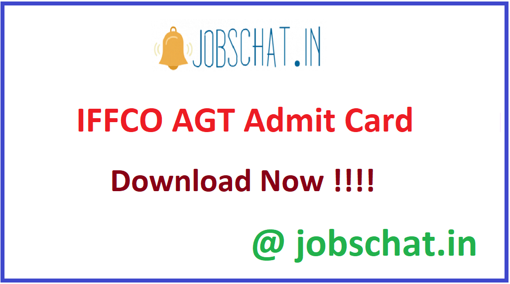 {Mains}IFFCO AGT Admit Card 2022 AGT [25th June]Exam Dt