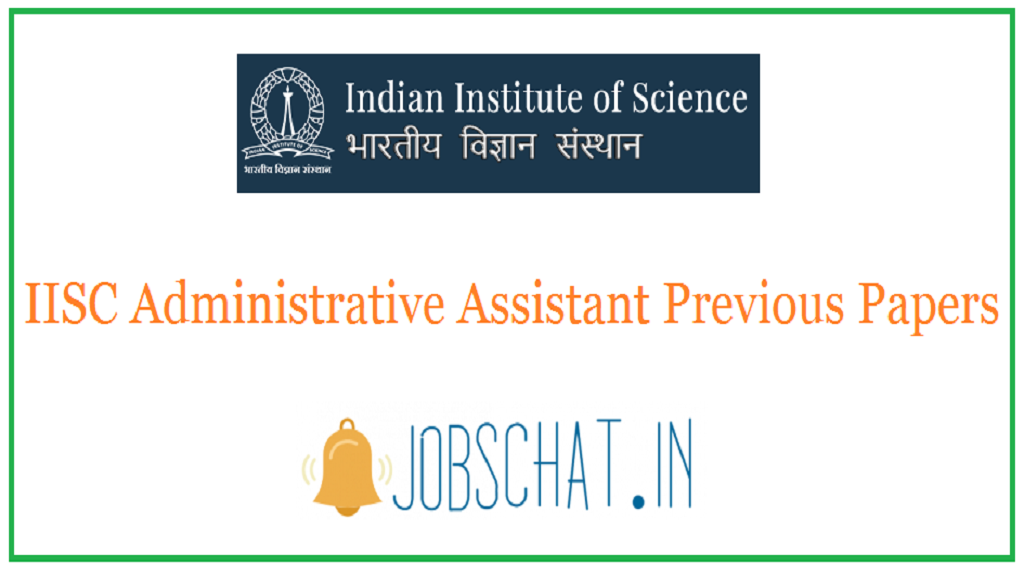 IISC Administrative Assistant Previous Papers