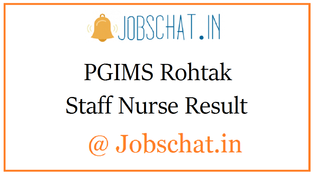 PGIMS Rohtak Staff Nurse Result 