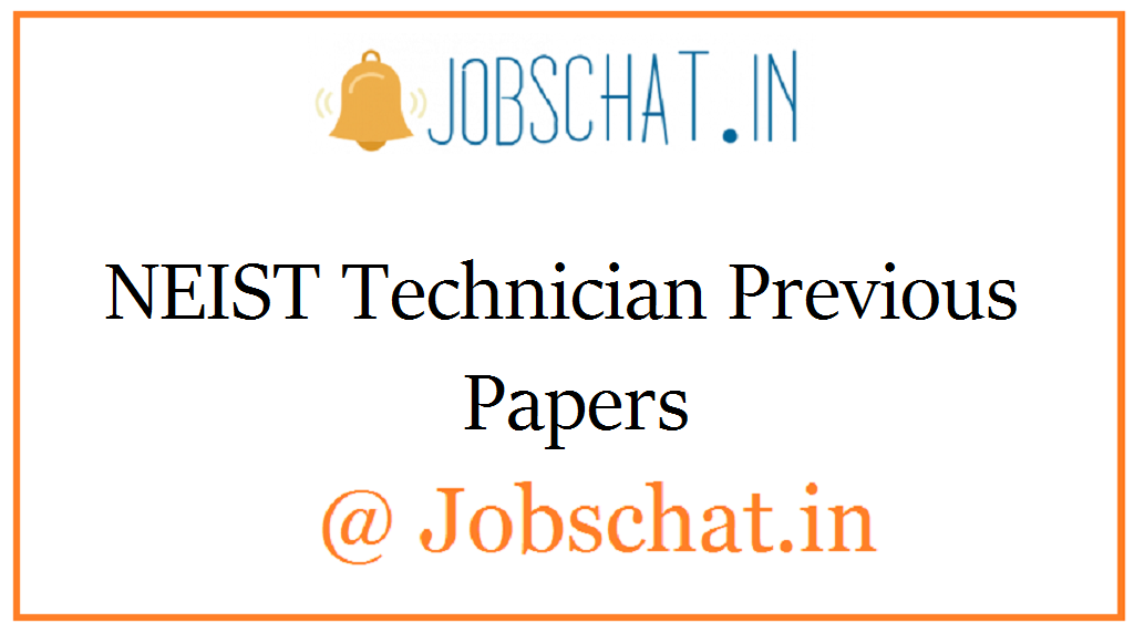 NEIST Technician Previous Papers