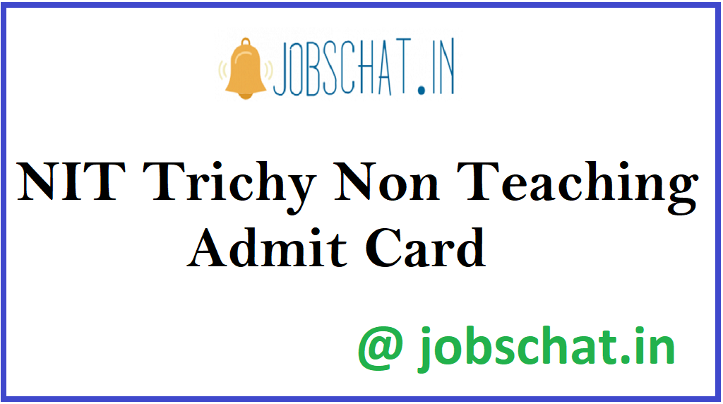 NIT Trichy Non Teaching Admit Card