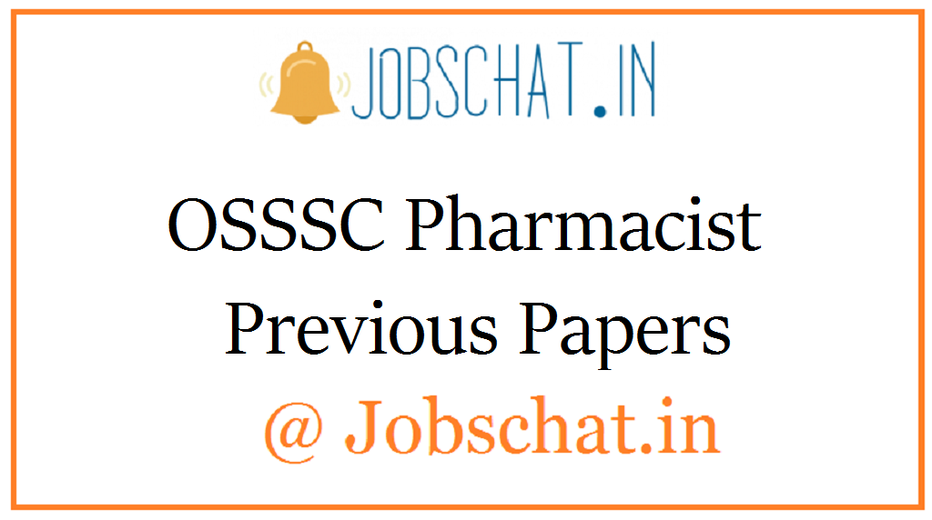 OSSSC Pharmacist Previous Papers 