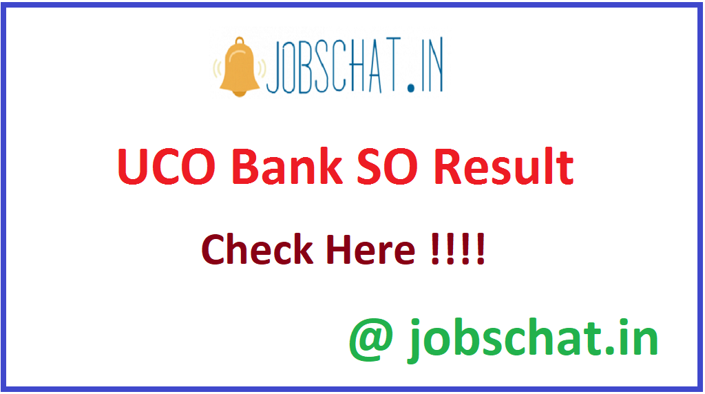 UCO Bank SO Result