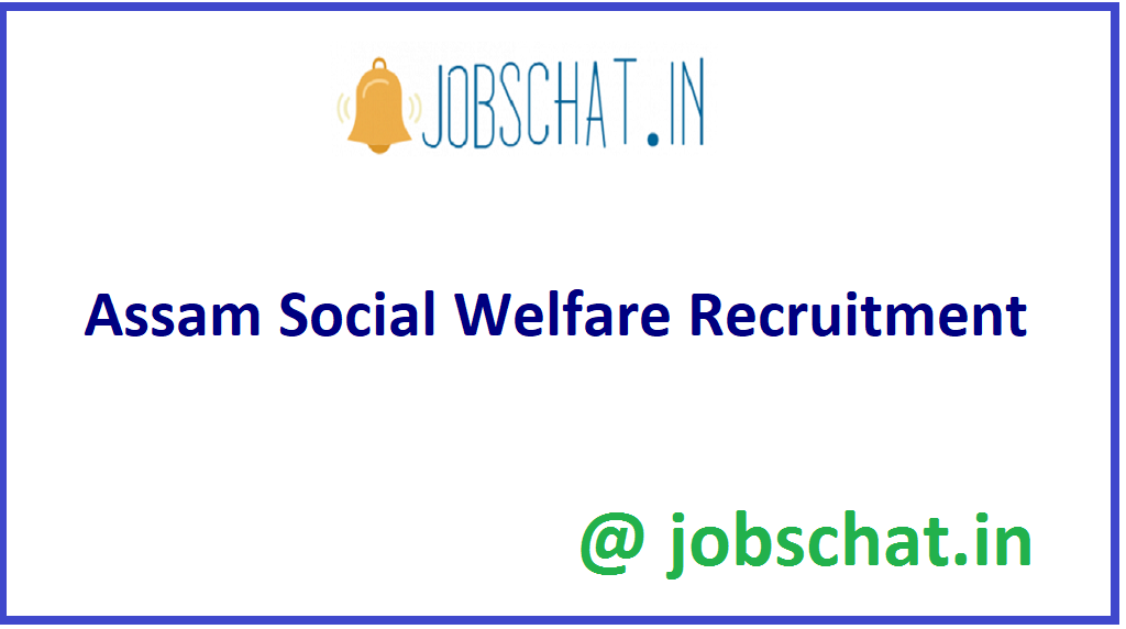 Assam Social Welfare Recruitment 