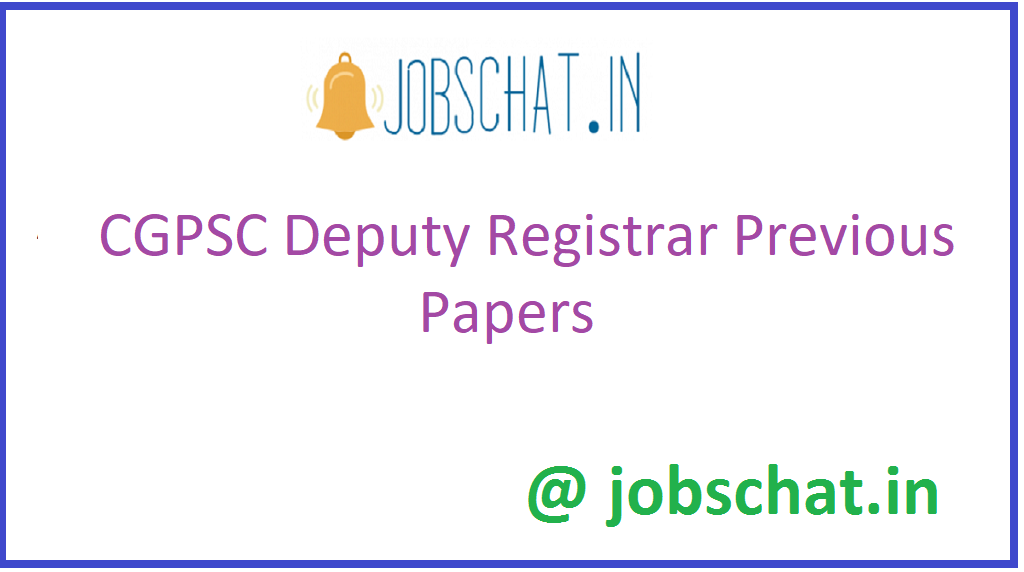 CGPSC Deputy Registrar Previous Papers