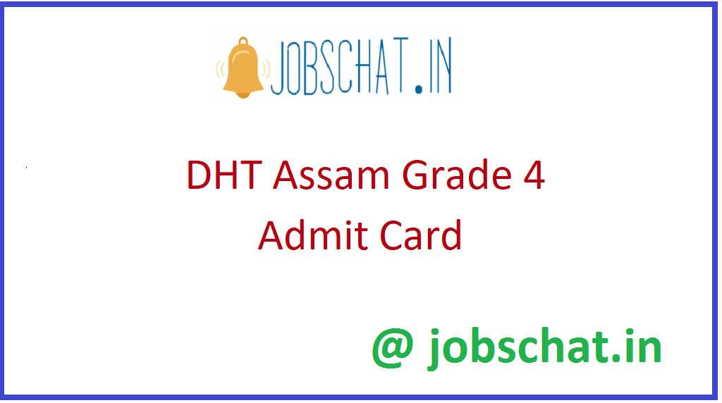 DHT Assam Grade 4 Admit Card