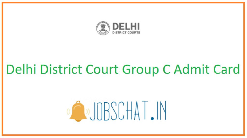 Delhi District Court Group C Admit Card