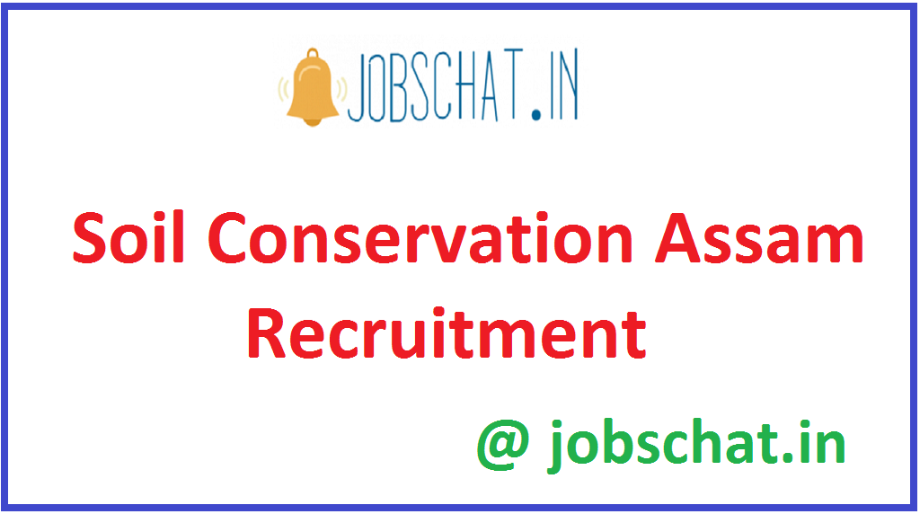 Soil Conservation Assam Recruitment