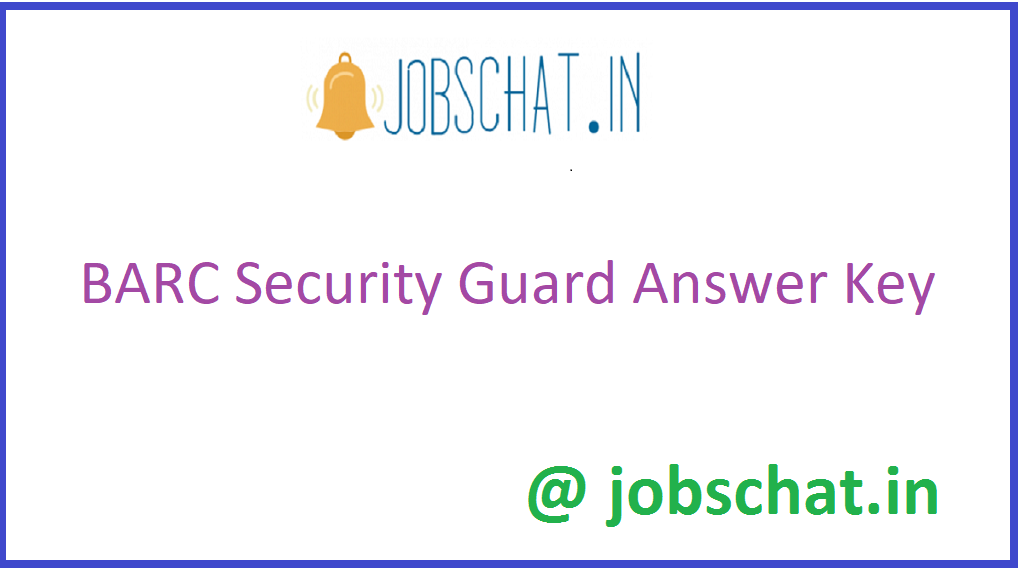 BARC Security Guard Answer Key