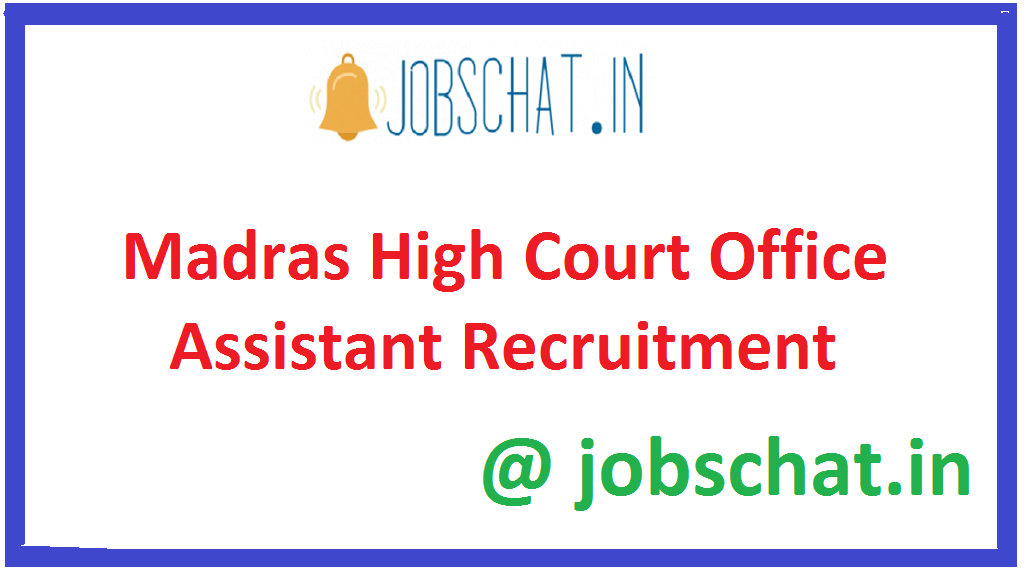 Madras High Court Office Assistant Recruitment