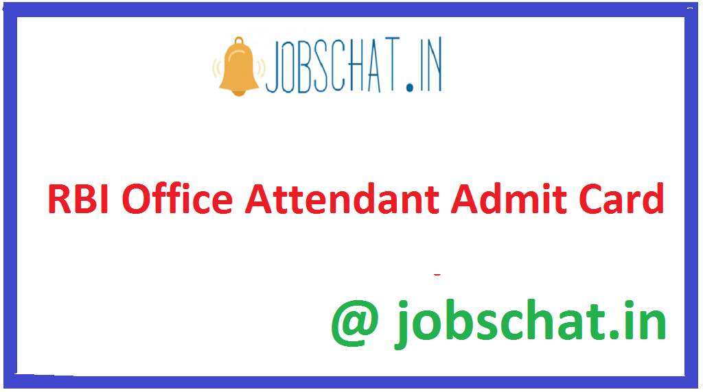RBI Office Attendant Admit Card