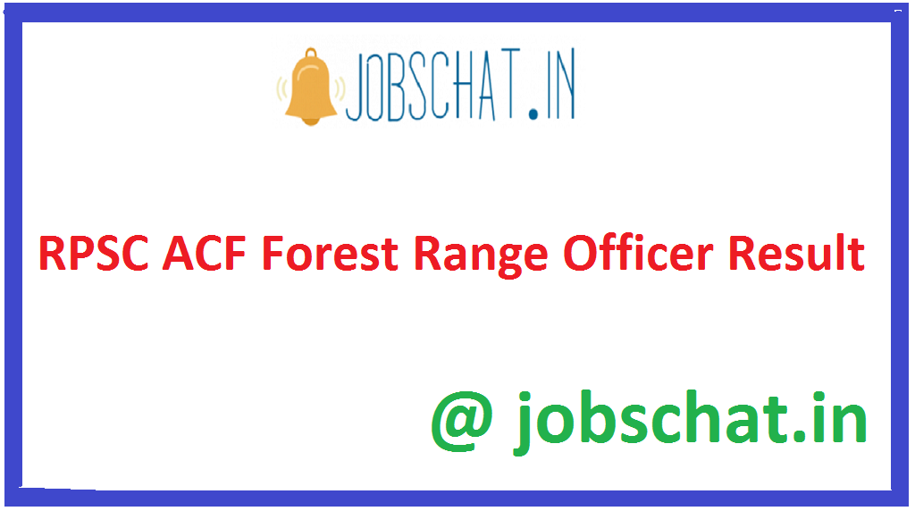 RPSC ACF Forest Range Officer Result