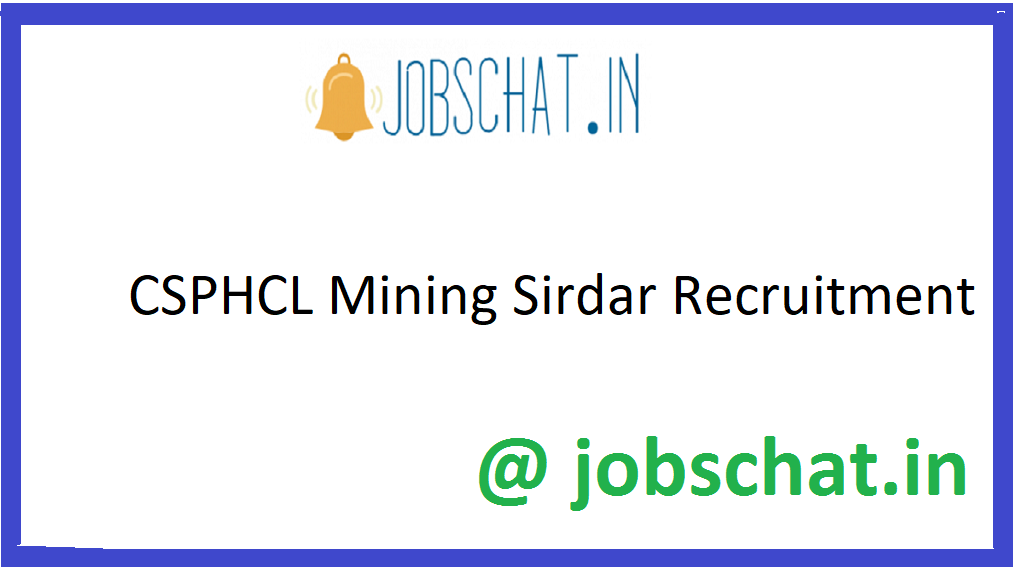 CSPHCL Mining Sirdar Recruitment 