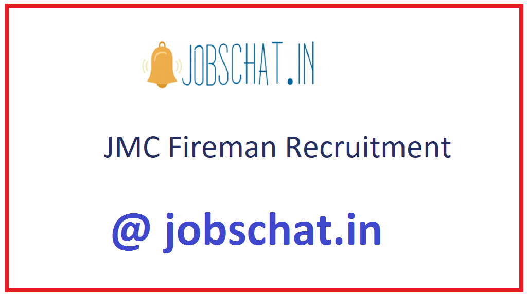 JMC Fireman Recruitment