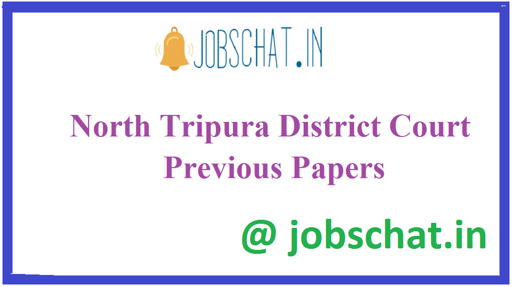 North Tripura District Court Previous Papers