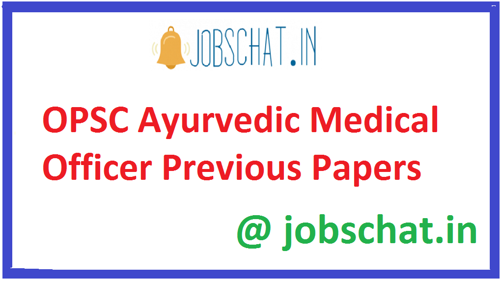 OPSC Ayurvedic Medical Officer Previous Papers