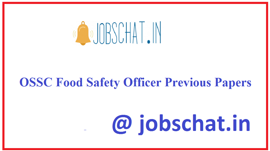OSSC Food Safety Officer Previous Papers