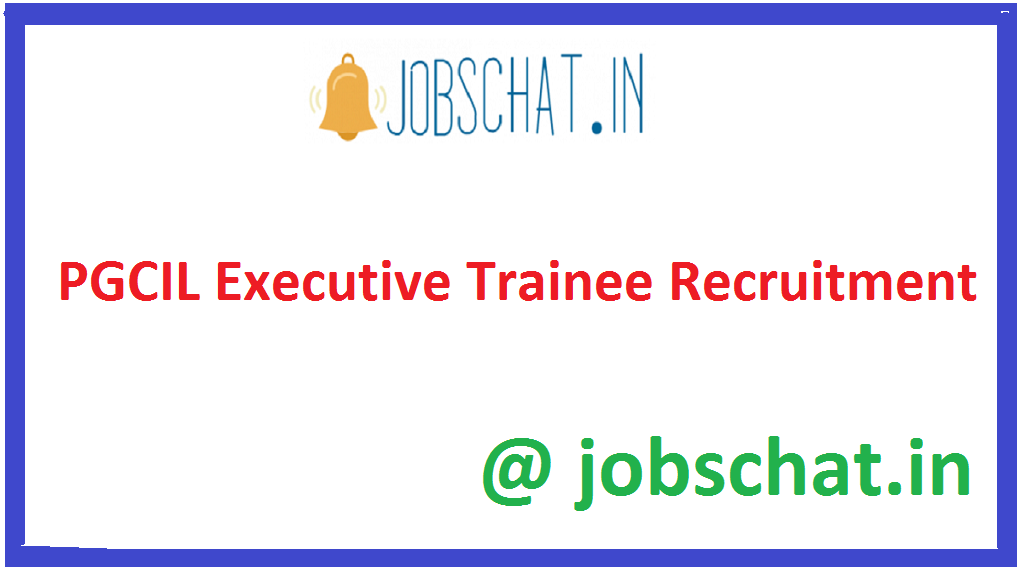 PGCIL Executive Trainee Recruitment
