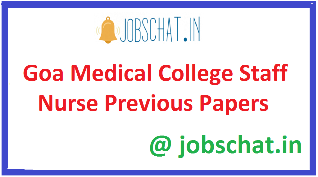Goa Medical College Staff Nurse Previous Papers